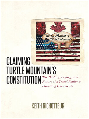 cover image of Claiming Turtle Mountain's Constitution